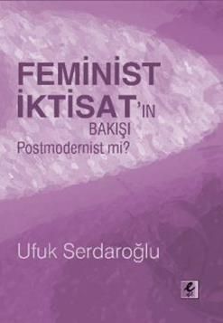 Feminist İktisat’ın Bakışı Postmodernist mi? - Ufuk Serdaroğlu, Dünya Ekonomisi Türkçe kitap kapağı