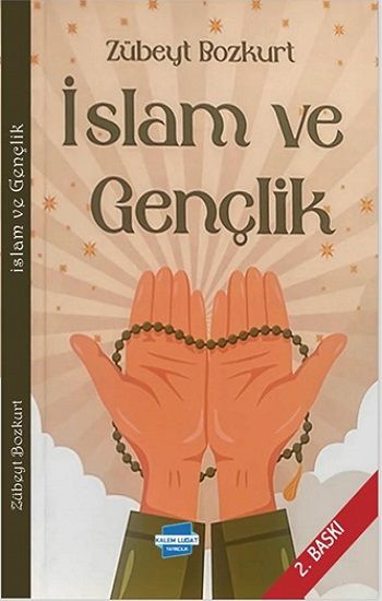İslam ve Gençlik - Kalem Lügat Yayıncılık Kitap