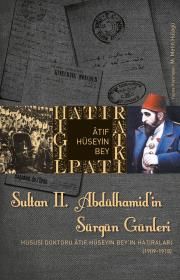Sultan 2. Abdülhamid’in Sürgün Günleri - Timaş Yayınları Kitap