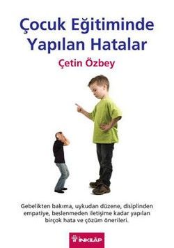 Çocuk Eğitiminde Yapılan Hatalar - İnkılap Kitabevi Kitap