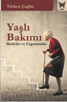 Yaşlı Bakımı - Nika Yayınevi Kitap