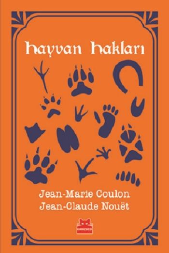 Hayvan Hakları - Kırmızı Kedi Yayınevi Kitap