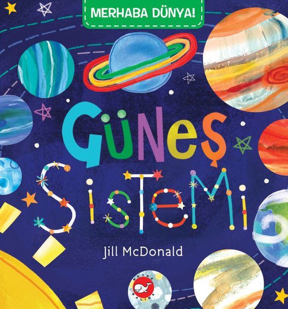 Merhaba Dünya! Güneş  Sistemi - Beyaz Balina Yayınları Kitap