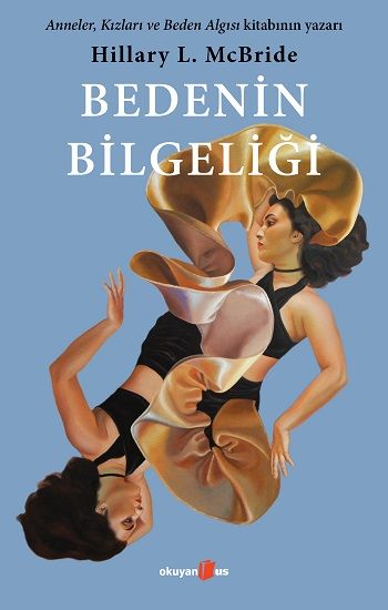 Bedenin Bilgeliği - Okuyan Us Yayın Kitap