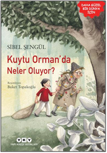 Kuytu Ormanda Neler Oluyor? - Yapı Kredi Yayınları Kitap