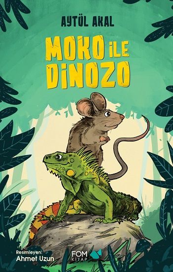Moko ile Dinozo - FOM Kitap Kitap
