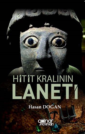 Hitit Kralının Laneti - Gülnar Yayınları Kitap