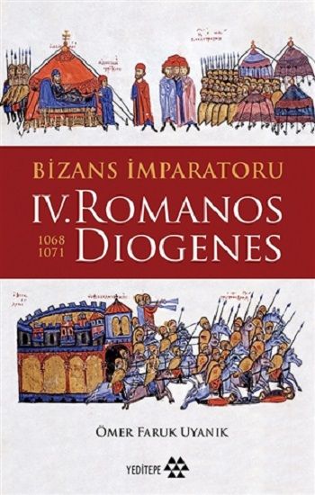 Bizans İmparatoru IV. Romanos Diogenes - Yeditepe Yayınevi Kitap