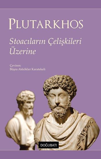Stoacıların Çelişkileri Üzerine - Doğu Batı Yayınları Kitap