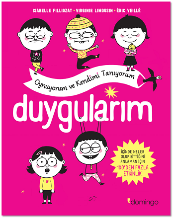 Duygularım – Oynuyorum ve Kendimi Tanıyorum - Domingo Yayınevi Kitap