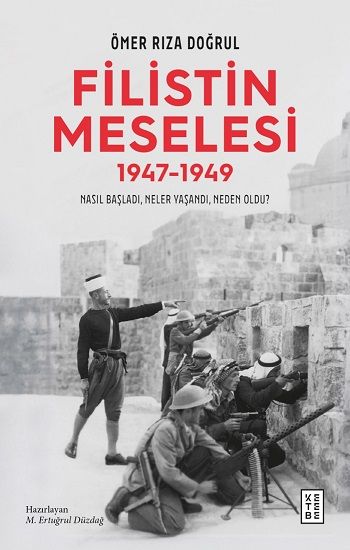 Filistin Meselesi (1947-1949) - Ketebe Yayınları Kitap