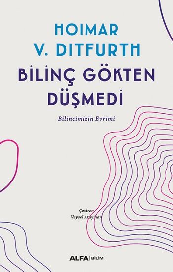Bilinç Gökten Düşmedi - Alfa Yayınları Kitap