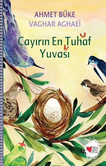 Çayırın En Tuhaf Yuvası - Can Çocuk Yayınları Kitap