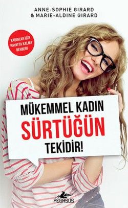 Mükemmel Kadın Sürtüğün Tekidir! - Pegasus Yayınları Kitap