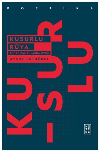 Kusurlu Rüya - Ketebe Yayınları Kitap