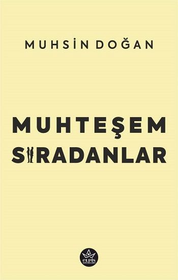 Muhteşem Sıradanlar - Elpis Yayınları Kitap