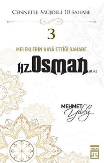Hz.Osman (R.A) Cennetle Müjdeli 10 Sahabe - Timaş Yayınları Kitap