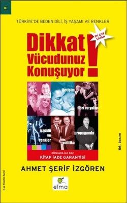Dikkat Vücudunuz Konuşuyor - Elma Yayınevi Kitap