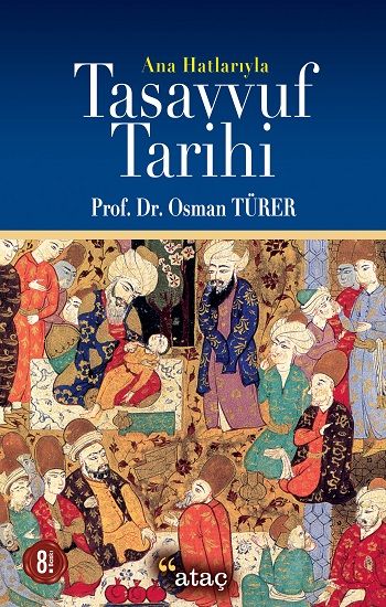 Ana Hatlarıyla Tasavvuf Tarihi - Ataç Yayınları Kitap
