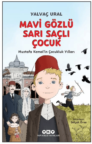 Mavi Gözlü Sarı Saçlı Çocuk (Fleksi Kapak) - Yapı Kredi Yayınları Kitap