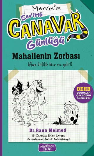 Marvin'in Sevimli Canavar Günlüğü ;Mahallenin Zorbası - Yediveren Çocuk Kitap