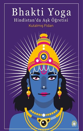 Bhakti Yoga: Hindistan'da Aşk Öğretisi - Ganeşa Yayınevi Kitap
