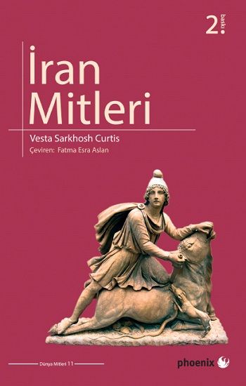 İran Mitleri - Phoenix Yayınevi Kitap