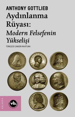 Aydınlanma Rüyası: Modern Felsefenin Yükselişi - Vakıfbank Kültür Yayınları Kitap