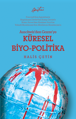 Auschwitz'den Gazze'ye Küresel Biyo-Politika - Episteme Yayınları Kitap