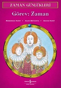 Zaman Günlükleri 9 - Görev: Zaman - İş Bankası Kültür Yayınları Kitap