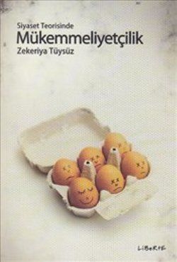 Siyaset Teorisinde Mükemmelliyetçilik - Liberte Yayınları Kitap