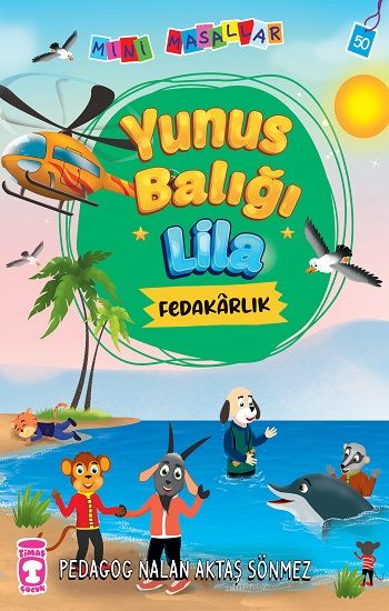 Yunus Balığı Lila - Mini Masallar 5 - Timaş Çocuk Kitap