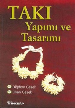 Takı Yapımı ve Tasarımı - İnkılap Kitabevi Kitap