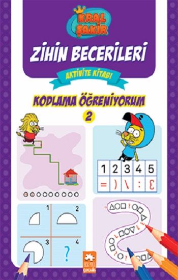 Kodlama Öğreniyorum 2 -Kral Şakir Zihin Becerileri Aktivite Kitabı - Eksik Parça Yayınları Kitap