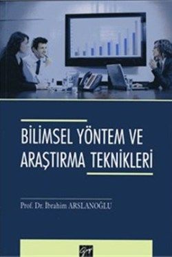 Bilimsel Yöntem ve Araştırma Teknikleri - Gazi Kitabevi Kitap