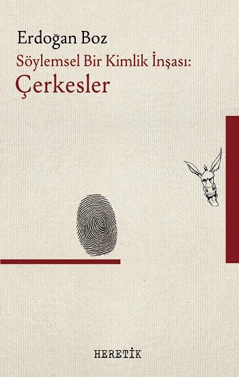 Söylemsel Bir Kimlik İnşası - Heretik Yayıncılık Kitap