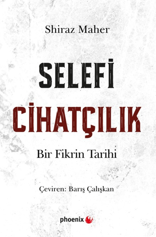 Selefi Cihatçılık - Phoenix Yayınevi Kitap