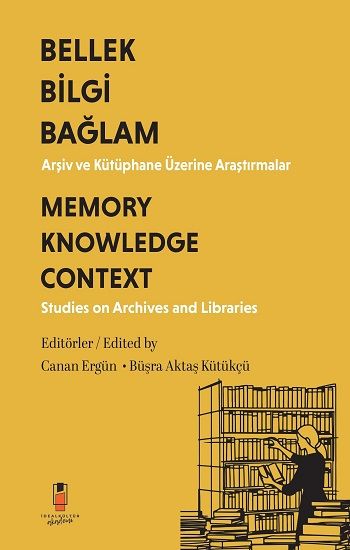 Bilgi Bellek Bağlam - Memory Knowledge Context - İdeal Kültür Akademik Kitap