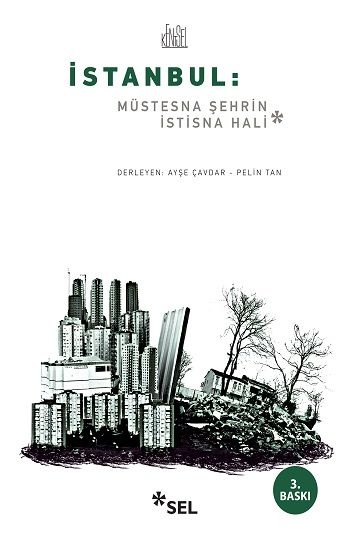 İstanbul: Müstesna Şehrin İstisna Hali - Sel Yayıncılık Kitap