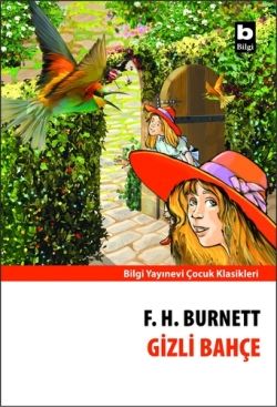 Gizli Bahçe - Bilgi Yayınevi Çocuk Kitap