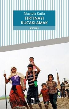 Fırtınayı Kucaklamak - Dergah Yayınları Kitap