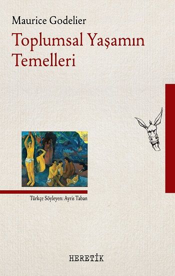 Toplumsal Yaşamın Temelleri - Heretik Yayıncılık Kitap