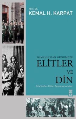 Osmanlı’dan Günümüze Elitler ve Din Kemal H. Karpat Türkçe kitap kapağı