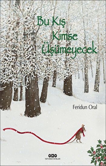 Bu Kış Kimse Üşümeyecek - Yapı Kredi Yayınları Kitap