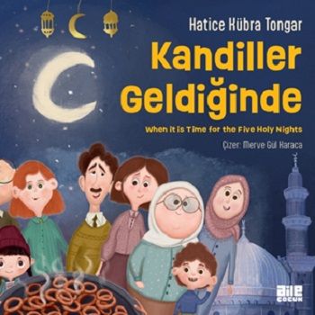 Kandiller Geldiğinde - Aile Yayınları Kitap