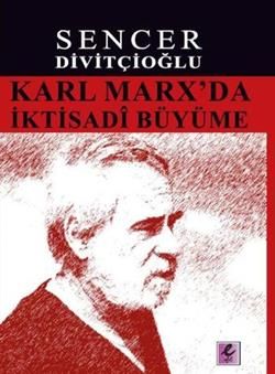 Karl Marx’da İktisadi Büyüme - Efil Yayınevi Kitap