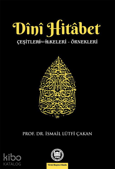 Dini Hitabet; Çeşitleri - İlkeleri - Örnekleri - Marmara Üniversitesi İlahiyat Fakültesi Vakfı Kitap