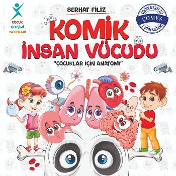 Komik İnsan Vücudu: Çocuklar İçin Anatomi - Çocuk Gelişimi Yayınları Kitap