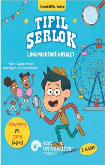 Tıfıl Şerlok - Lunaparktaki Hayalet - Koç Üniversitesi Yayınları Kitap