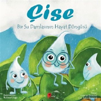 Çise: Bir Su Damlasının Hayat Döngüsü - Peta Kitap Kitap